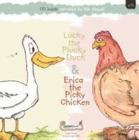 bokomslag Lucky the Plucky Duck and Erica the Picky Chicken