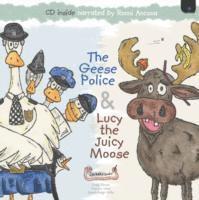 bokomslag The Geese Police and Lucy the Juicy Moose