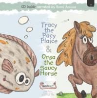 bokomslag Tracy the Pacy Plaice & Orsa the Saucy Horse