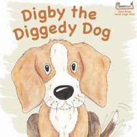 bokomslag Digby the Diggedy Dog