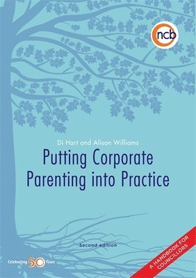 Di Hart, Alison Williams - Putting Corporate Parenting into Practice, Second Edition, Häftad