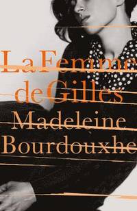 bokomslag La Femme De Gilles
