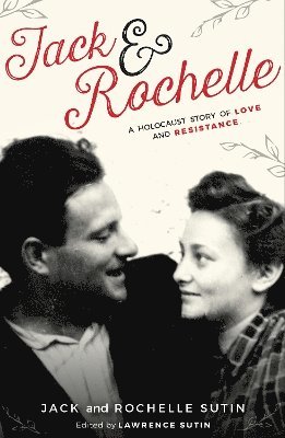 Lawrence Sutin - Jack & Rochelle, Häftad