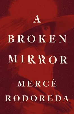 Josep Miquel Sobrer, Merce Rodereda - Broken Mirror, Häftad