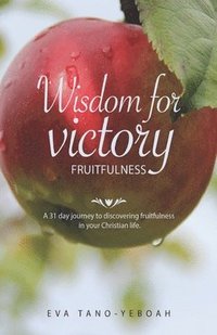 bokomslag Wisdom for Victory - Fruitfulness