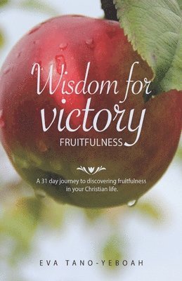 bokomslag Wisdom for Victory - Fruitfulness