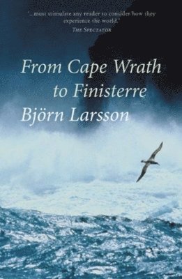 From Cape Wrath to Finisterre: Sailing the Celtic Fringe