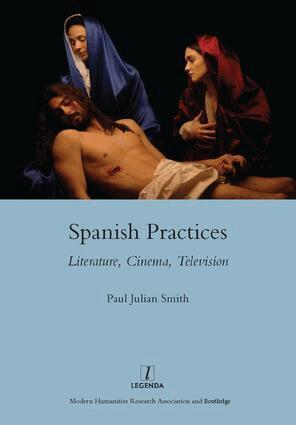 Paul Julian Smith - Spanish Practices, Inbunden