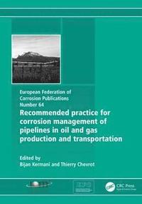 bokomslag Recommended Practice for Corrosion Management of Pipelines in Oil & Gas Production and Transportation