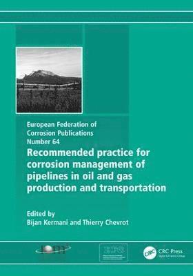 bokomslag Recommended Practice for Corrosion Management of Pipelines in Oil & Gas Production and Transportation