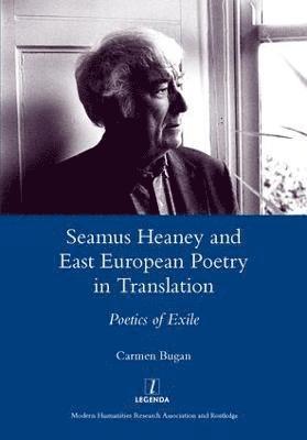 Seamus Heaney and East European Poetry in Translation 1