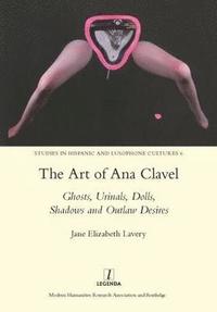 bokomslag The Art of Ana Clavel
