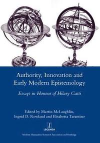 bokomslag Authority, Innovation and Early Modern Epistemology