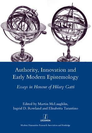 Authority, Innovation and Early Modern Epistemology