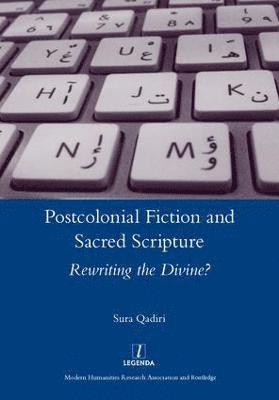 Postcolonial Fiction and Sacred Scripture 1