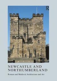 bokomslag Newcastle and Northumberland