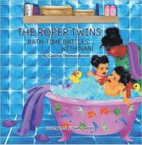 bokomslag The Roper Twins: Bath Time Battles with Nan