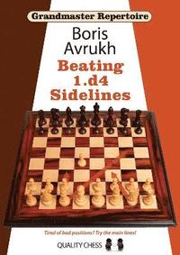 bokomslag Grandmaster Repertoire 11 - Beating 1.d4 Sidelines