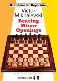 bokomslag Grandmaster Repertoire 19 - Beating Minor Openings