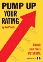 Pump Up Your Rating: Unlock Your Chess Potential 1