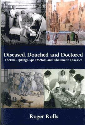 bokomslag Diseased, Douched and Doctored