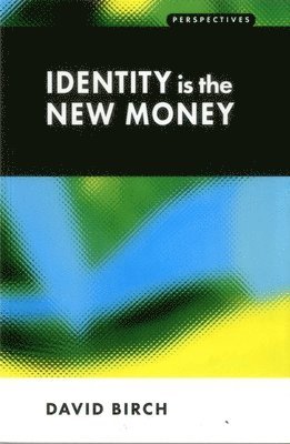 Identity is the New Money 1