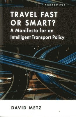 Travel Fast or Smart?