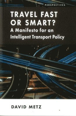 Travel Fast or Smart? 1