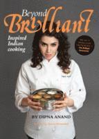 Dipna Anand, Adam Kay, Martin Edwards - Beyond Brilliant, Inbunden