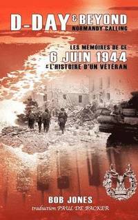 bokomslag D-Day & Beyond Les Memoires de Ce 6 Juin 1944