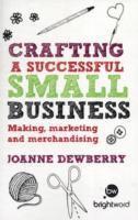 Crafting a Successful Small Business 1