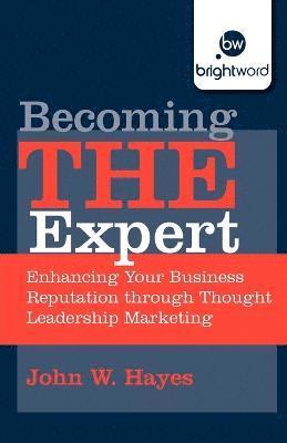 John W. Hayes - BECOMING THE EXPERT, Häftad
