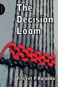 bokomslag The Decision Loom