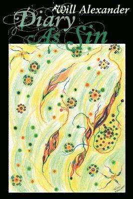 Will Alexander - Diary as Sin, Häftad