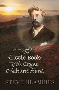 bokomslag Little Book of the Great Enchantment