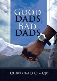 bokomslag Good Dads, Bad Dads