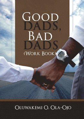 Good Dads, Bad Dads - Workbook 1