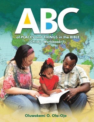 bokomslag ABC Of Places and Things in the Bible - Child's Workbook 1