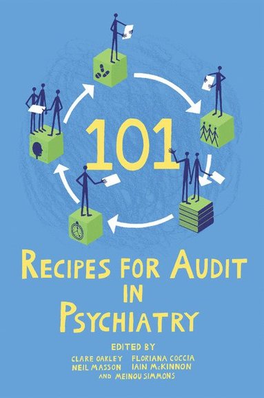 bokomslag 101 Recipes for Audit in Psychiatry