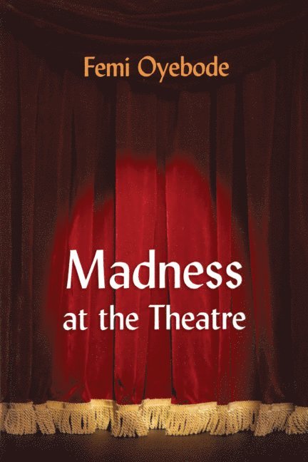 Madness at the Theatre 1