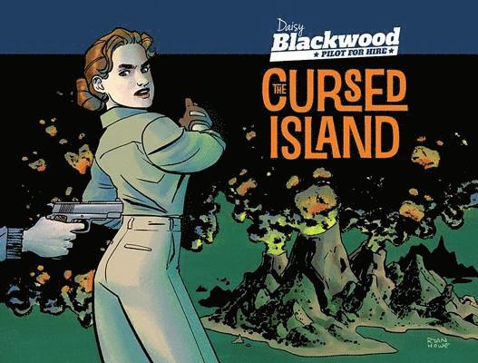 Daisy Blackwood: Pilot For Hire - Cursed Island 1