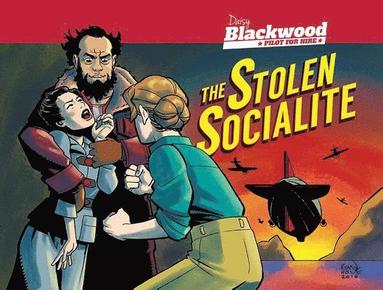 bokomslag Daisy Blackwood: Pilot for Hire - Stolen Socialite