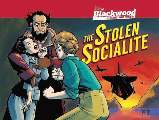 Daisy Blackwood: Pilot For Hire - Stolen Socialite 1