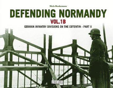 bokomslag Defending Normandy Vol.1B