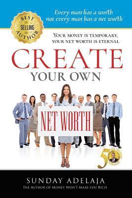 bokomslag Create Your Own Net Worth