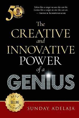 The Creative and Innovative Power of a Genius 1