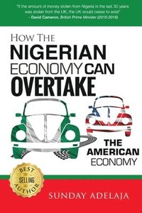 bokomslag How The Nigerian Economy Can Overtake The American Economy