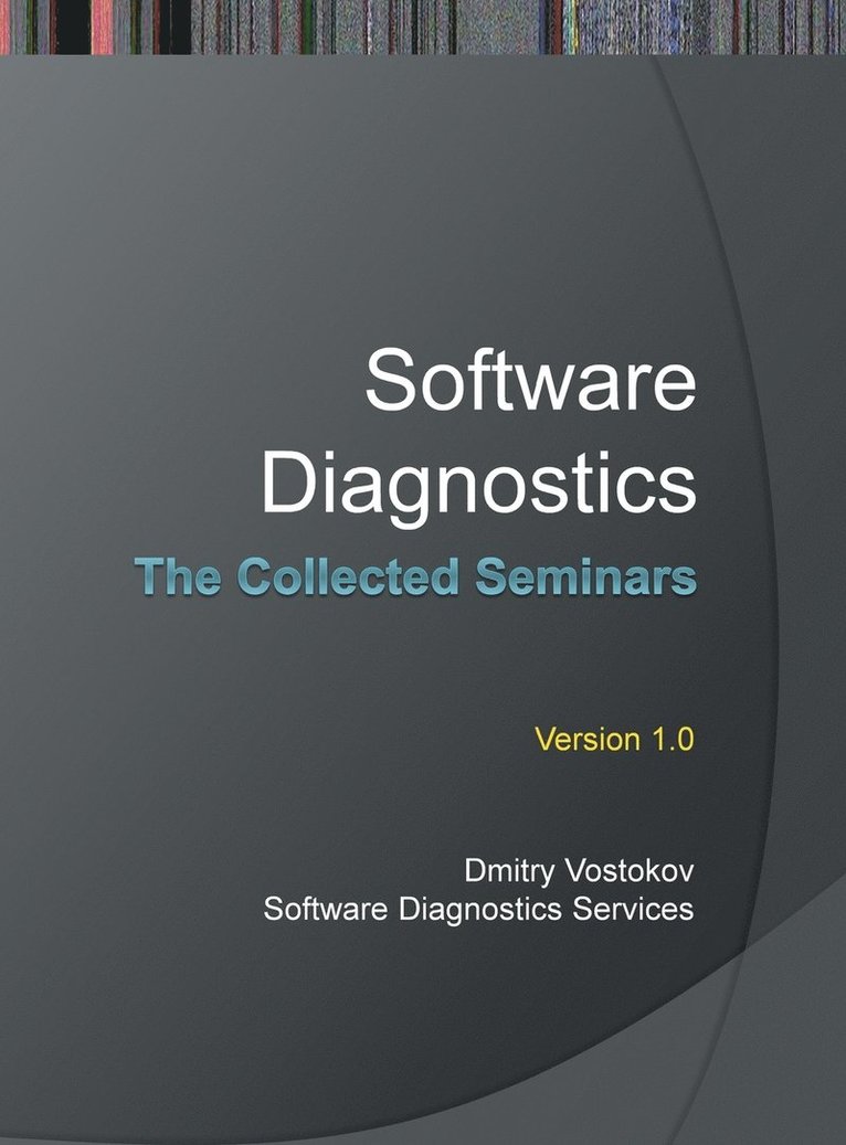 Dmitry Vostokov, Software Diagnostics Services - Software Diagnostics, Inbunden
