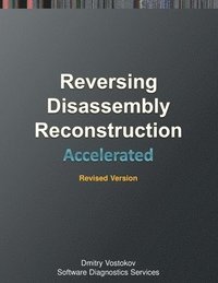 bokomslag Accelerated Disassembly, Reconstruction and Reversing