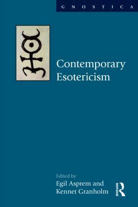Egil Asprem, Kennet Granholm, Egil Asprem, Kennet Granholm - Contemporary Esotericism, Inbunden